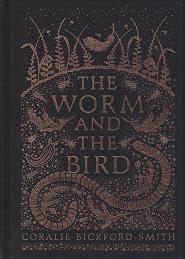 The Worm and the Bird by Coralie Bickford.Smith